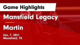 Mansfield Legacy  vs Martin  Game Highlights - Jan. 7, 2021