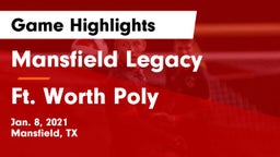 Mansfield Legacy  vs Ft. Worth Poly Game Highlights - Jan. 8, 2021