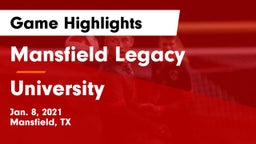 Mansfield Legacy  vs University  Game Highlights - Jan. 8, 2021