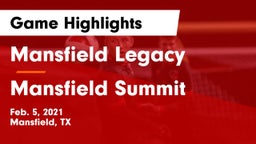 Mansfield Legacy  vs Mansfield Summit  Game Highlights - Feb. 5, 2021