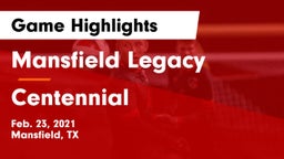 Mansfield Legacy  vs Centennial  Game Highlights - Feb. 23, 2021