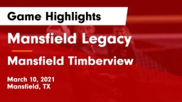 Mansfield Legacy  vs Mansfield Timberview  Game Highlights - March 10, 2021