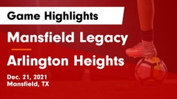 Mansfield Legacy  vs Arlington Heights  Game Highlights - Dec. 21, 2021