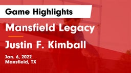 Mansfield Legacy  vs Justin F. Kimball  Game Highlights - Jan. 6, 2022