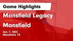 Mansfield Legacy  vs Mansfield  Game Highlights - Jan. 7, 2022