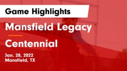 Mansfield Legacy  vs Centennial  Game Highlights - Jan. 28, 2022
