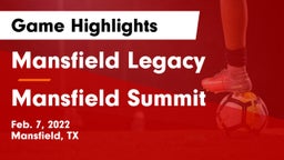 Mansfield Legacy  vs Mansfield Summit  Game Highlights - Feb. 7, 2022