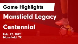 Mansfield Legacy  vs Centennial  Game Highlights - Feb. 22, 2022
