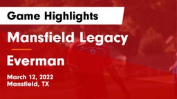 Mansfield Legacy  vs Everman  Game Highlights - March 12, 2022