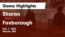 Sharon  vs Foxborough  Game Highlights - Feb. 7, 2023