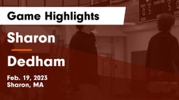 Sharon  vs Dedham  Game Highlights - Feb. 19, 2023