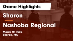 Sharon  vs Nashoba Regional  Game Highlights - March 10, 2023