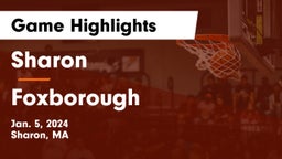 Sharon  vs Foxborough  Game Highlights - Jan. 5, 2024