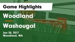 Woodland  vs Washougal  Game Highlights - Jan 20, 2017