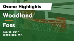 Woodland  vs Foss  Game Highlights - Feb 26, 2017
