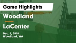 Woodland  vs LaCenter  Game Highlights - Dec. 6, 2018