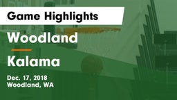 Woodland  vs Kalama  Game Highlights - Dec. 17, 2018