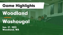 Woodland  vs Washougal  Game Highlights - Jan. 27, 2023