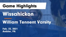Wissahickon  vs William Tennent Varsity Game Highlights - Feb. 23, 2021