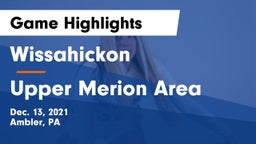 Wissahickon  vs Upper Merion Area  Game Highlights - Dec. 13, 2021