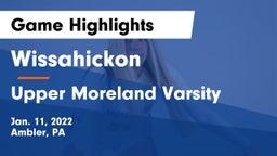 Wissahickon  vs Upper Moreland Varsity Game Highlights - Jan. 11, 2022