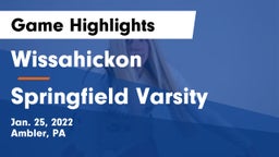 Wissahickon  vs Springfield Varsity Game Highlights - Jan. 25, 2022
