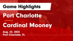 Port Charlotte  vs Cardinal Mooney  Game Highlights - Aug. 22, 2023