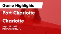 Port Charlotte  vs Charlotte  Game Highlights - Sept. 12, 2023
