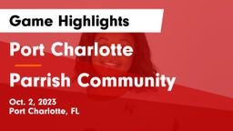 Port Charlotte   vs Parrish Community  Game Highlights - Oct. 2, 2023