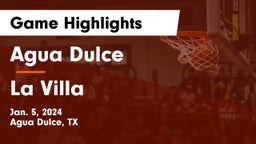 Agua Dulce  vs La Villa Game Highlights - Jan. 5, 2024