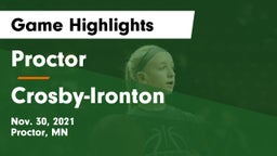 Proctor  vs Crosby-Ironton  Game Highlights - Nov. 30, 2021