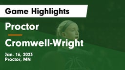 Proctor  vs Cromwell-Wright  Game Highlights - Jan. 16, 2023
