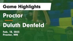 Proctor  vs Duluth Denfeld  Game Highlights - Feb. 18, 2023