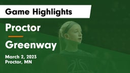 Proctor  vs Greenway  Game Highlights - March 2, 2023