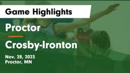 Proctor  vs Crosby-Ironton  Game Highlights - Nov. 28, 2023