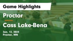 Proctor  vs Cass Lake-Bena  Game Highlights - Jan. 12, 2024