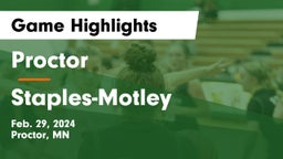 Proctor  vs Staples-Motley  Game Highlights - Feb. 29, 2024
