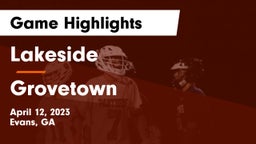 Lakeside  vs Grovetown  Game Highlights - April 12, 2023