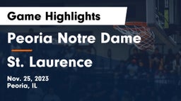 Peoria Notre Dame  vs St. Laurence  Game Highlights - Nov. 25, 2023