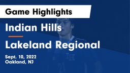 Indian Hills  vs Lakeland Regional  Game Highlights - Sept. 10, 2022