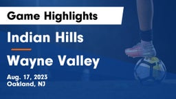 Indian Hills  vs Wayne Valley  Game Highlights - Aug. 17, 2023