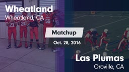 Matchup: Wheatland High vs. Las Plumas  2016