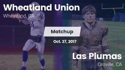 Matchup: Wheatland Union vs. Las Plumas  2017