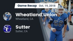 Recap: Wheatland Union  vs. Sutter  2018