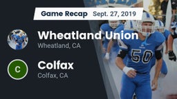 Recap: Wheatland Union  vs. Colfax  2019