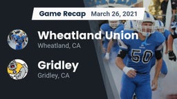 Recap: Wheatland Union  vs. Gridley  2021