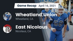 Recap: Wheatland Union  vs. East Nicolaus  2021