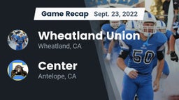 Recap: Wheatland Union  vs. Center  2022