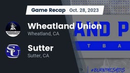 Recap: Wheatland Union  vs. Sutter  2023