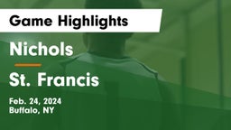 Nichols  vs St. Francis  Game Highlights - Feb. 24, 2024